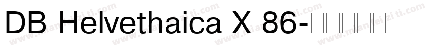 DB Helvethaica X 86字体转换